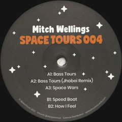 Mitch Wellings - Space Tours 004 (Incl. Jhobei Remix) (SPACETOURS004)