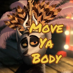 move ya body