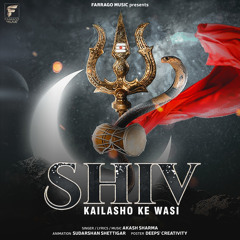 Shiv Kailasho Ke Wasi