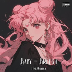 Baby / Breesh (Feat. onlyeric) (Freestyle)