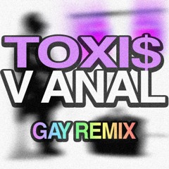 V ANAL (VANDAL Gay Remix)