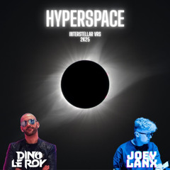 Dino Le Roy & Joey Lanx - Hyperspace -(DLR insterstellar extended) HARD mix