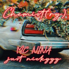 3. Just Nickyyy - Chemist(ry)