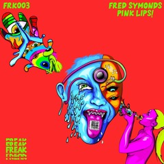Fred Symonds - PINK LIPS! PREVIEW