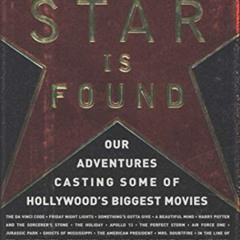 Get PDF 💞 A Star Is Found: Our Adventures Casting Some of Hollywood's Biggest Movies