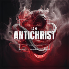 Lø Ki - Antichrist (Pt.1)