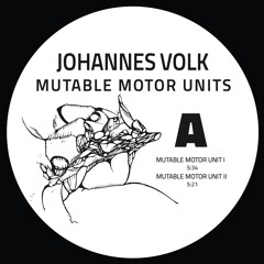 BCCO Premiere: Johannes Volk - Mutable Motor Unit 2 [EFR008]