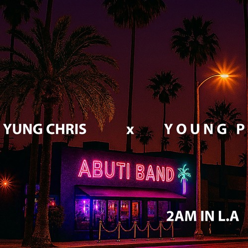 2AM In L.A. (Yung Chris Riddim)