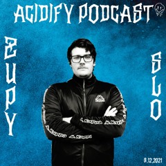 Acidify Podcast #15 - Zupy (SLO)
