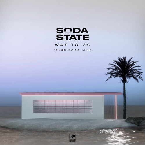 Way To Go (Club Soda Mix)
