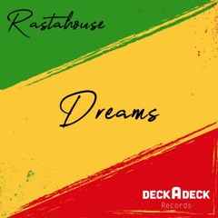 Rastahouse - Dreams (Original Mix)