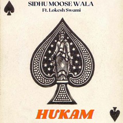 HUKAM - SIDHU MOOSE WALA ft. LOKESH SWAMI ( Official Audio )