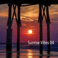Sunrise Vibes 04