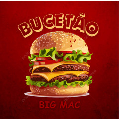 BUCETÃO BIG MAC - DJ DS