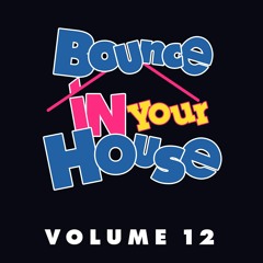 Bon Lee - Bounce In Your House Volume 12