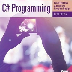 𝐃𝐎𝐖𝐍𝐋𝐎𝐀𝐃 KINDLE 📝 C# Programming: From Problem Analysis to Program Design