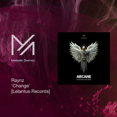 PREMIERE: Raynz - Change [Lelantus Records]