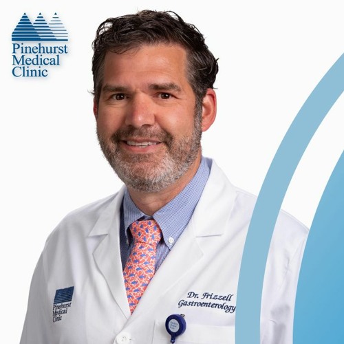 PINEHURST MEDICAL CLINIC- PROVIDER SPOTLIGHT - COLON CANCER AWARENESS - DR. ERIC FRIZZELL