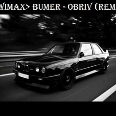 NEWiMAX -  remix (Bumer - obriv)