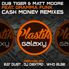 Cash Money (Eat Dust Remix) [feat. Gramma Funk]