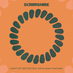 Won't Get Better (feat. Emma-Jean Thackray)