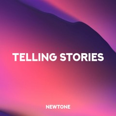 Newtone - Telling Stories