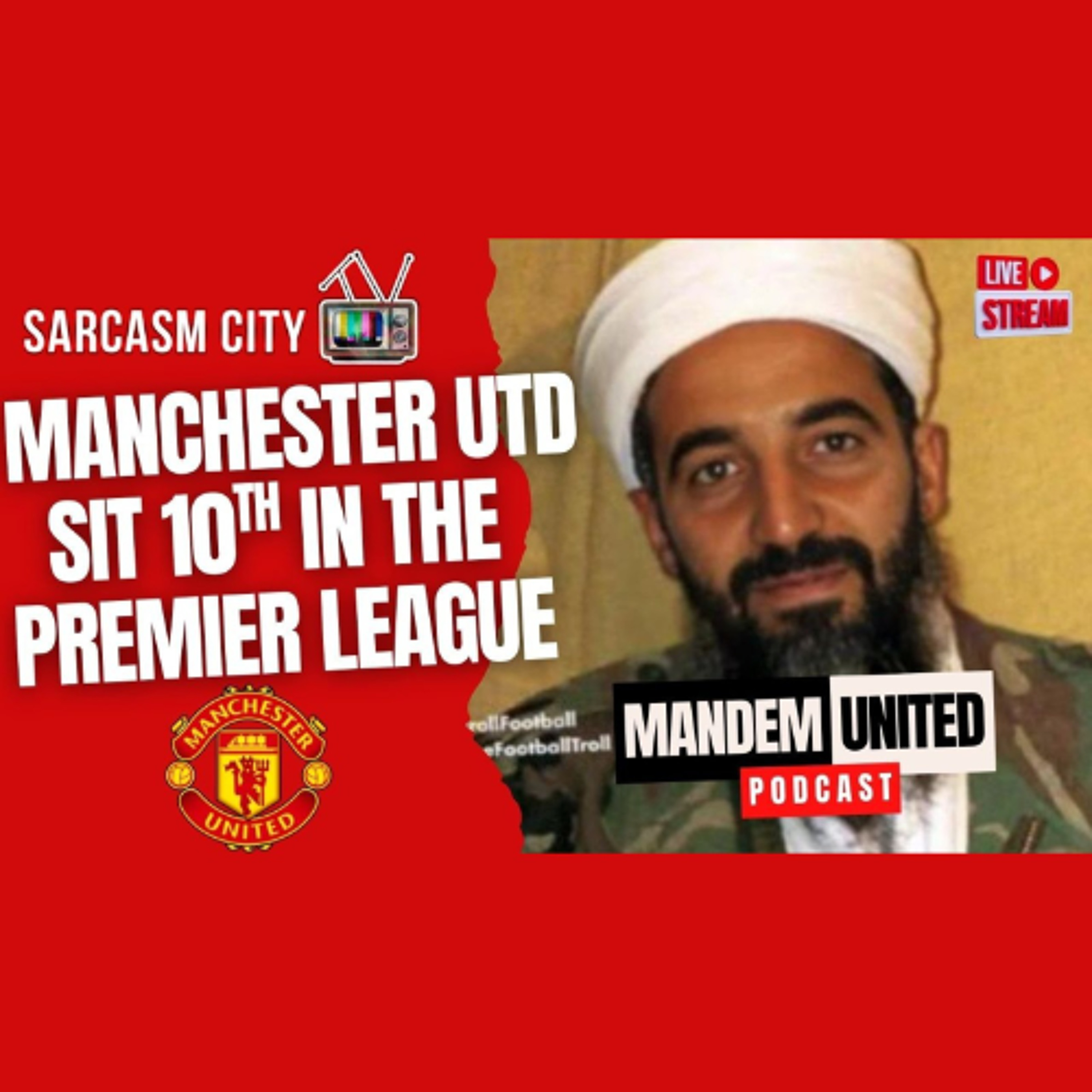 MANCHESTER UNITED SIT 10TH IN THE PREMIER LEAGUE - ManDem United Podcast