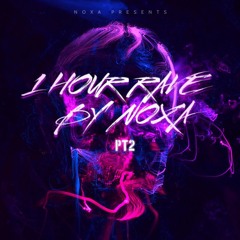 1 Hour Rave #2