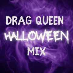Halloween Mix (Drag Queen)