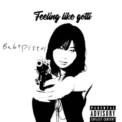 Feeling Like Gotti