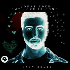 Jonas Aden - My Love Is Gone (CAOV Remix)