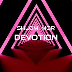 SHLOMI MOR - DEVOTION