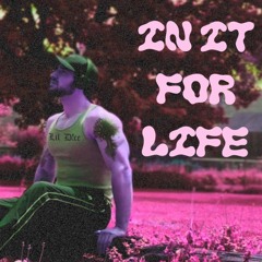 In It For Life