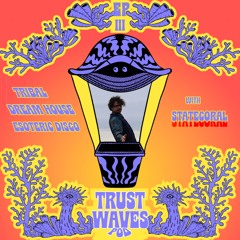 Trust Waves #3