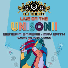 Dj ROCKIT LIVE - UNISON II ONLINE FESTIVAL 5-29-20