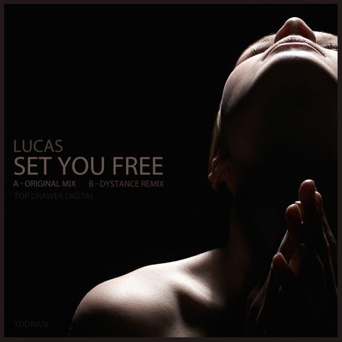 Lucas - Set You Free (dYstance Remix)- TDDR078