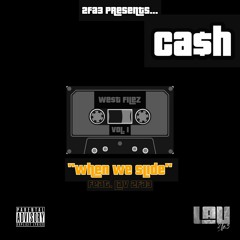 When We Slide (Feat. Ca$h)