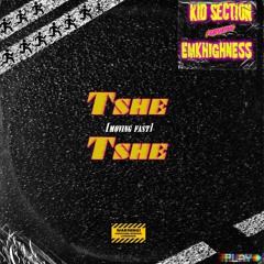TSHE TSHE feat. Emkhighness