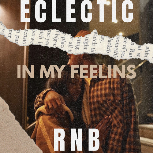 ECLECTIC VOL II (IN MY FEELINS)