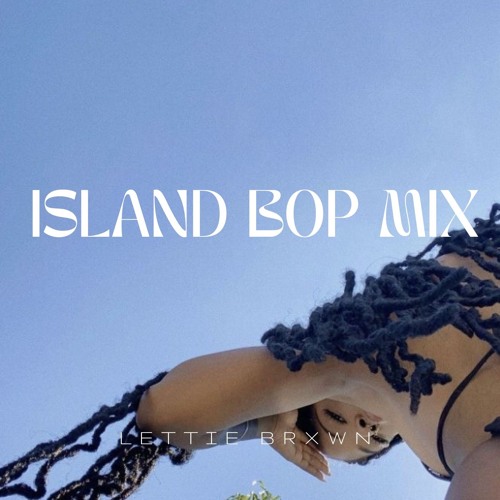 Island Bop mix