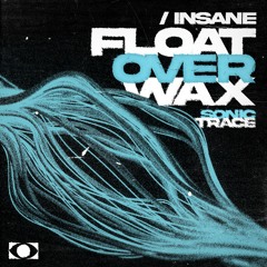 Sonic Trace - Insane (CLIP) [OUT NOW]