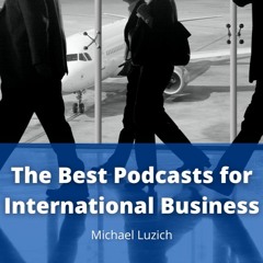 The Best Podcasts For International Business