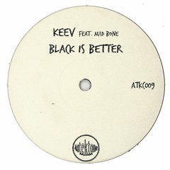 KeeV Feat. Mad Bone "Black Is Better" (Original Mix)(Preview)(Taken from Tektones #9)(Out Now)