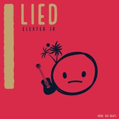 ELEXTER JR - I LIED