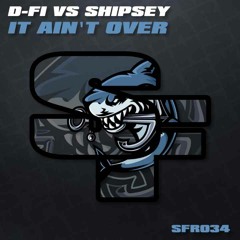 D-Fi VS Shipsey - It Aint Over - Out Now On Shark Fin Recordings