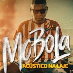 MC Bola - Me Tira Dessa (DVD Acústico na Laje)