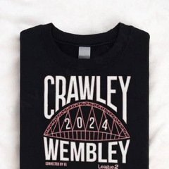Crawley Wembley 2024 Connected By Ee League Play Off Final 2024 Shirt
