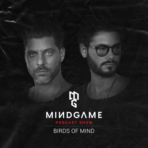 MINDSET #001  by Birds of Mind [Mindgame Podcast Show]