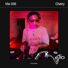 Bean Radio Mix 039: Cherry