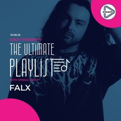 PlayFM  The Ultimate Playlist Episode 91 with FALX